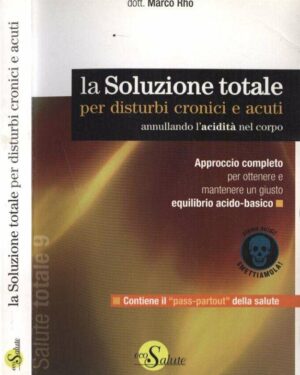 La soluzione totale per i disturbi cronici e acuti